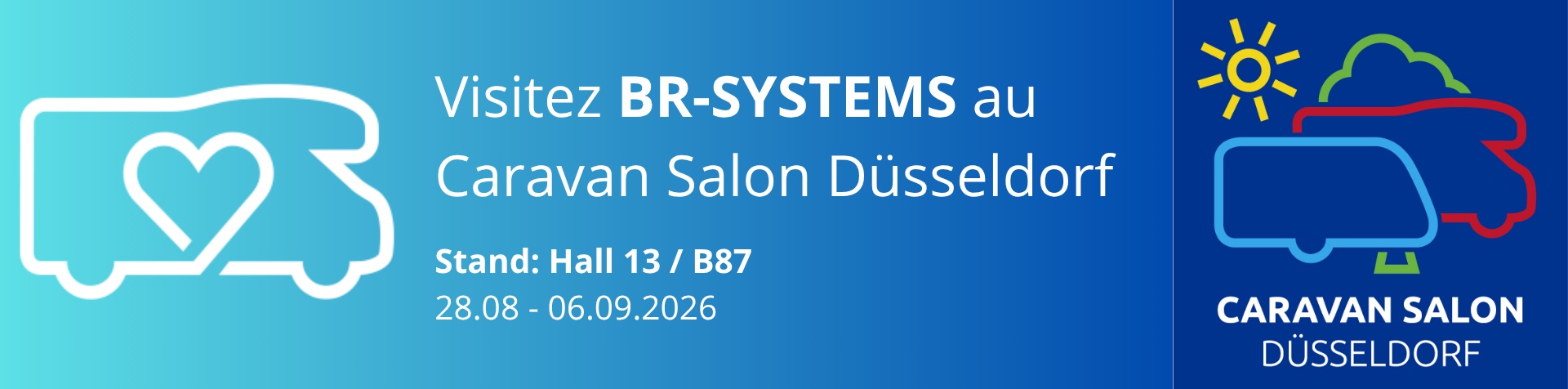 BR-Systems op Caravan Salon Düsseldorf — Hall 13 / B87, 28.08–06.09.2026