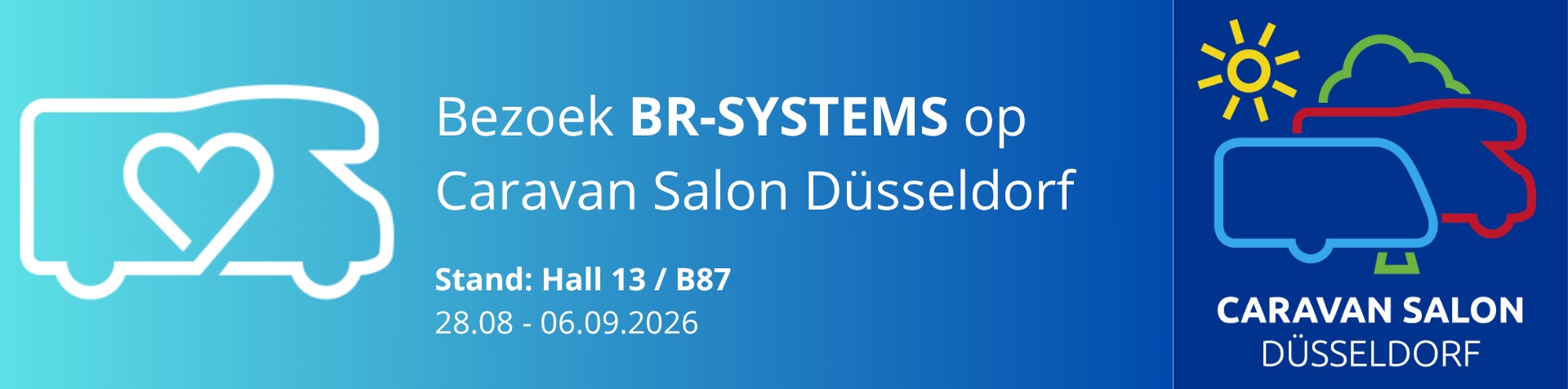 BR-Systems op Caravan Salon Düsseldorf — Hall 13 / B87, 28.08–06.09.2026